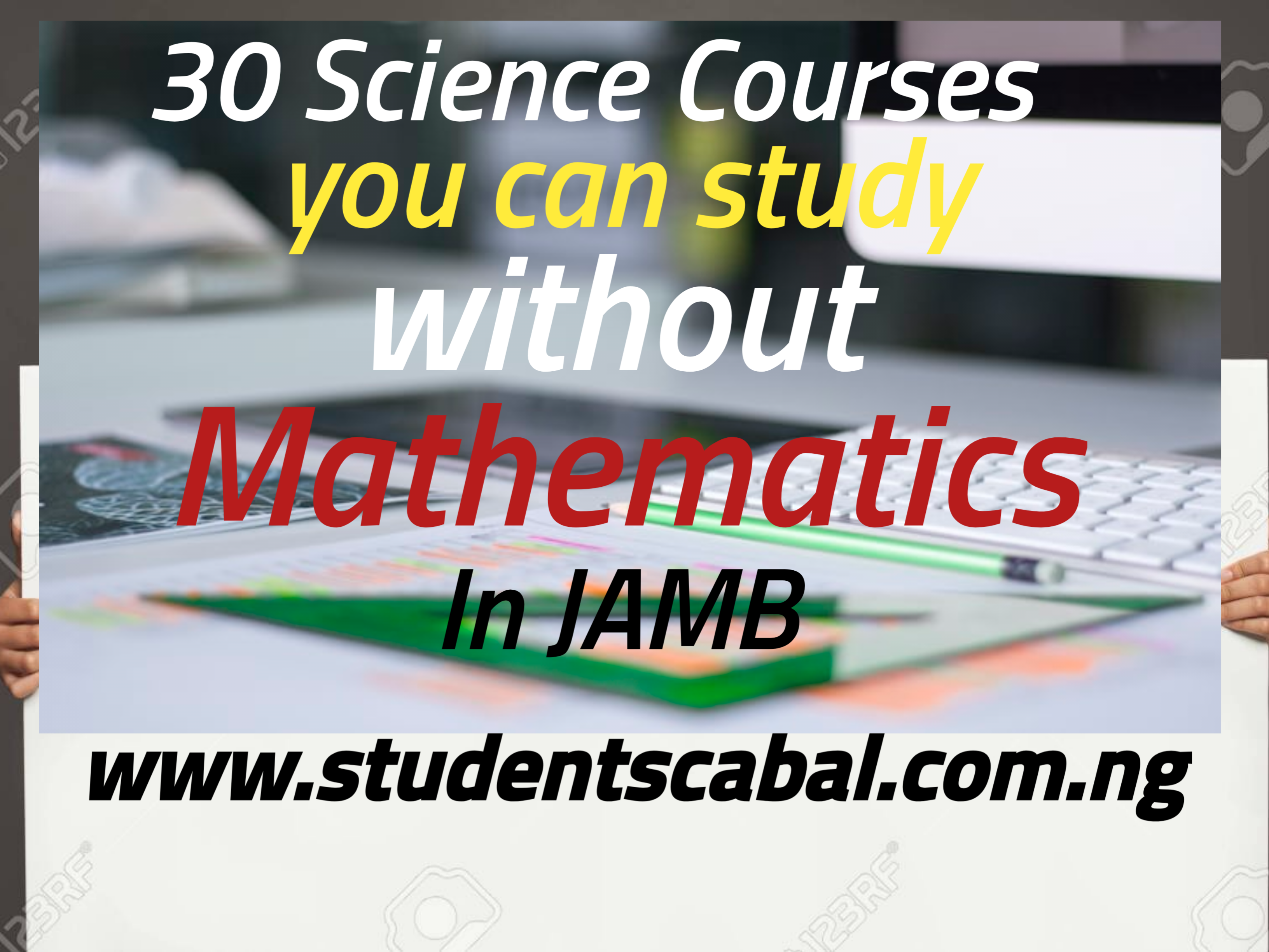 List of courses you can study without mathematics in JAMB