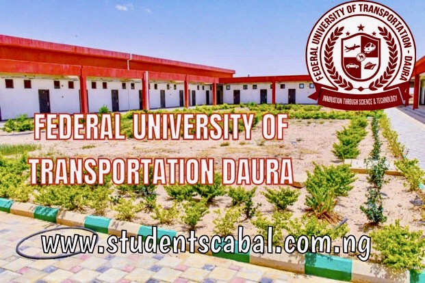 FUTD Cut Off Mark || FUTD Post UTME Form || FUTD Admission List |Federal University of Transportation Daura cut Off Mark