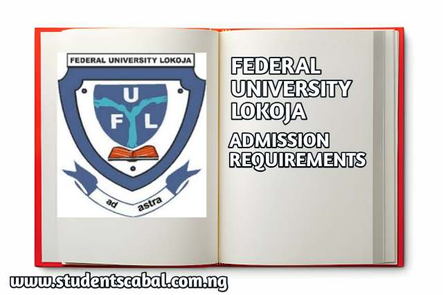 Federal University Lokoja Admission Requirements | FUL ADMISSION requirements