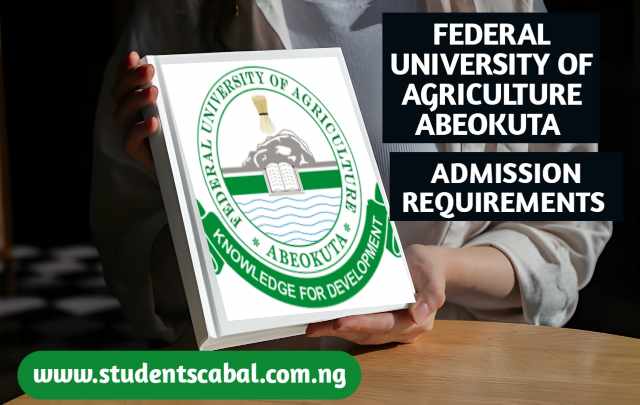 FEDERAL UNIVERSITY OF AGRICULTURE ABEOKUTA ADMISSION REQUIREMENTS | FUNAAB ADMISSION REQUIREMENTS