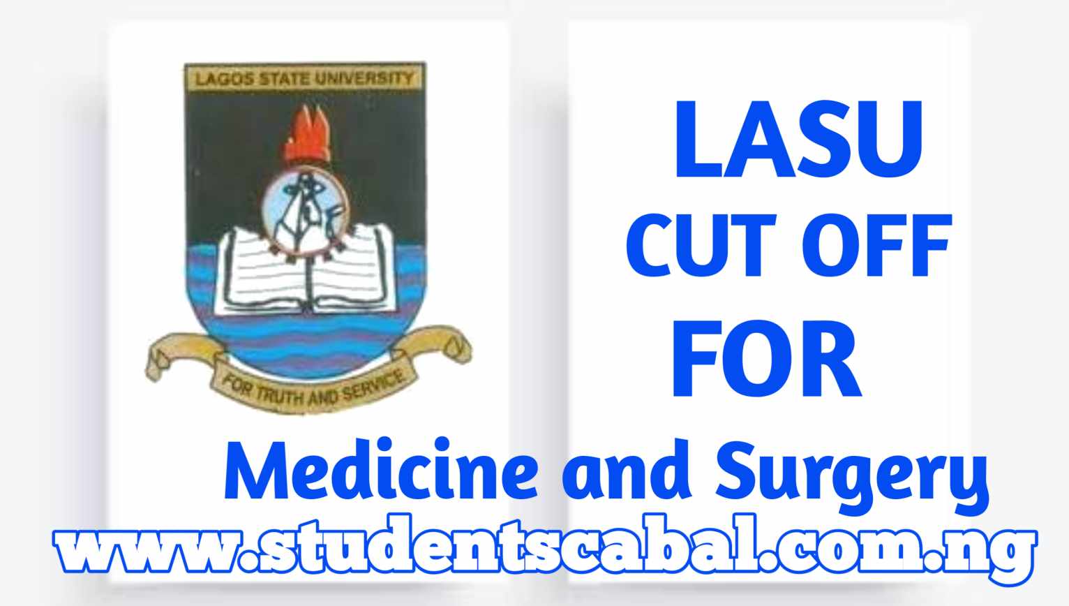 LASU Cut Off Mark for Medicine and surgery | Lagos State University Cut off mark for Medicine and surgery | LASU Cut Off Mark for MBBS