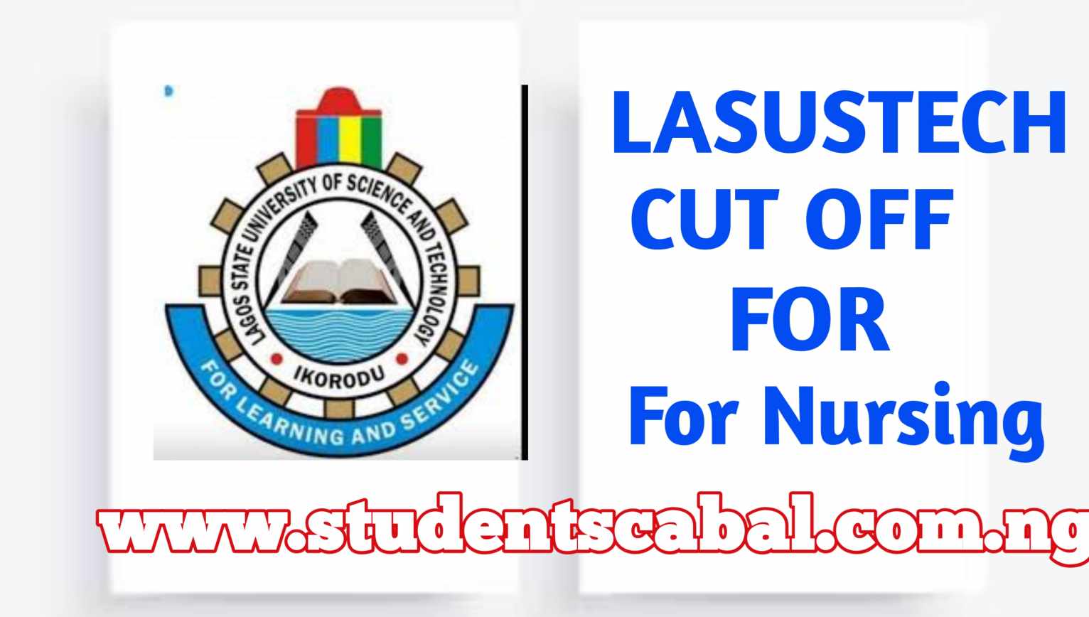 LASUSTECH Cut Off Mark for Nursing Lagos State University of Science and Technology Cut Off Mark