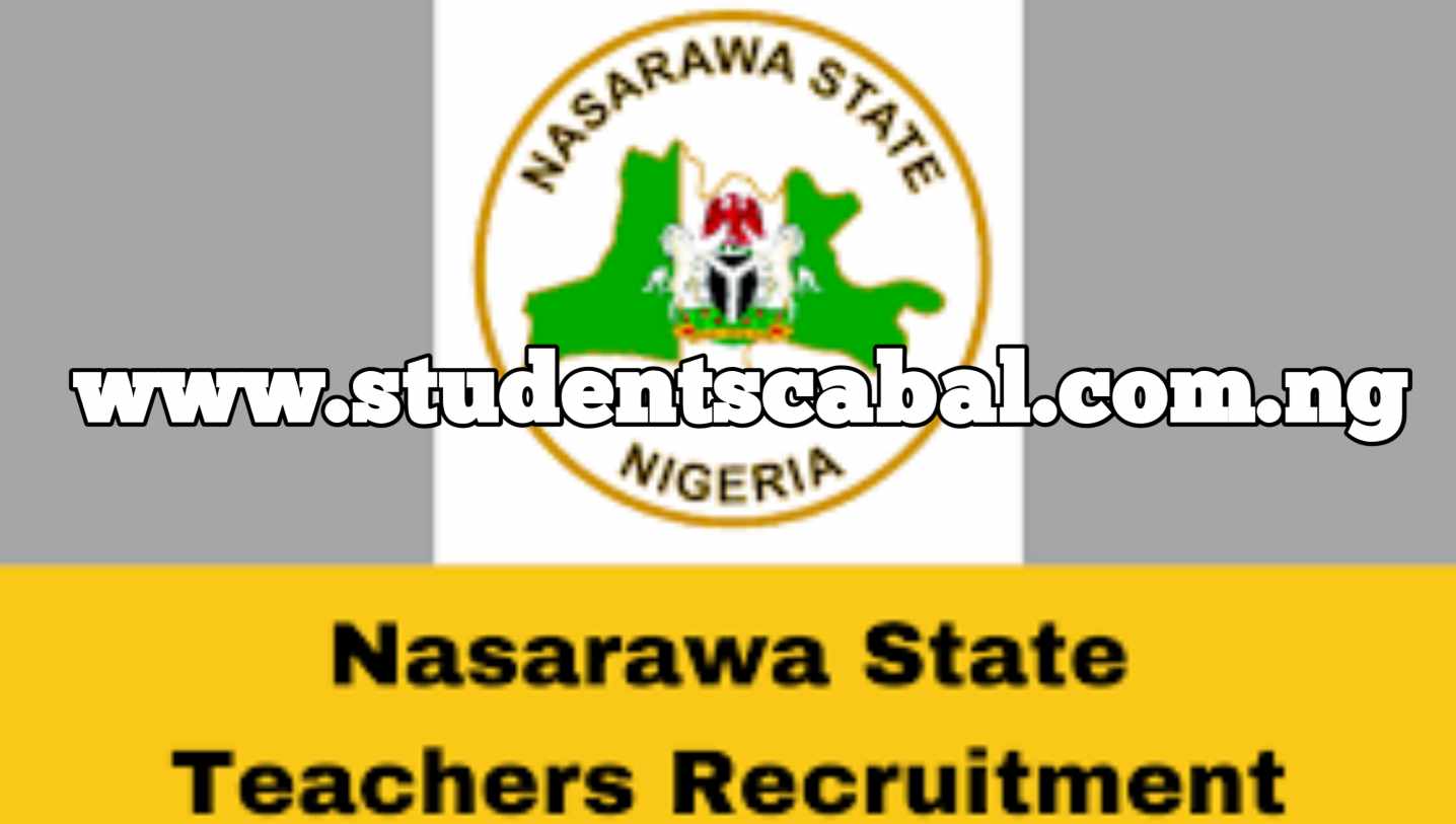 Nasarawa State Teachers Recruitment Portal | Nasarawa state Teachers Recruitment Form