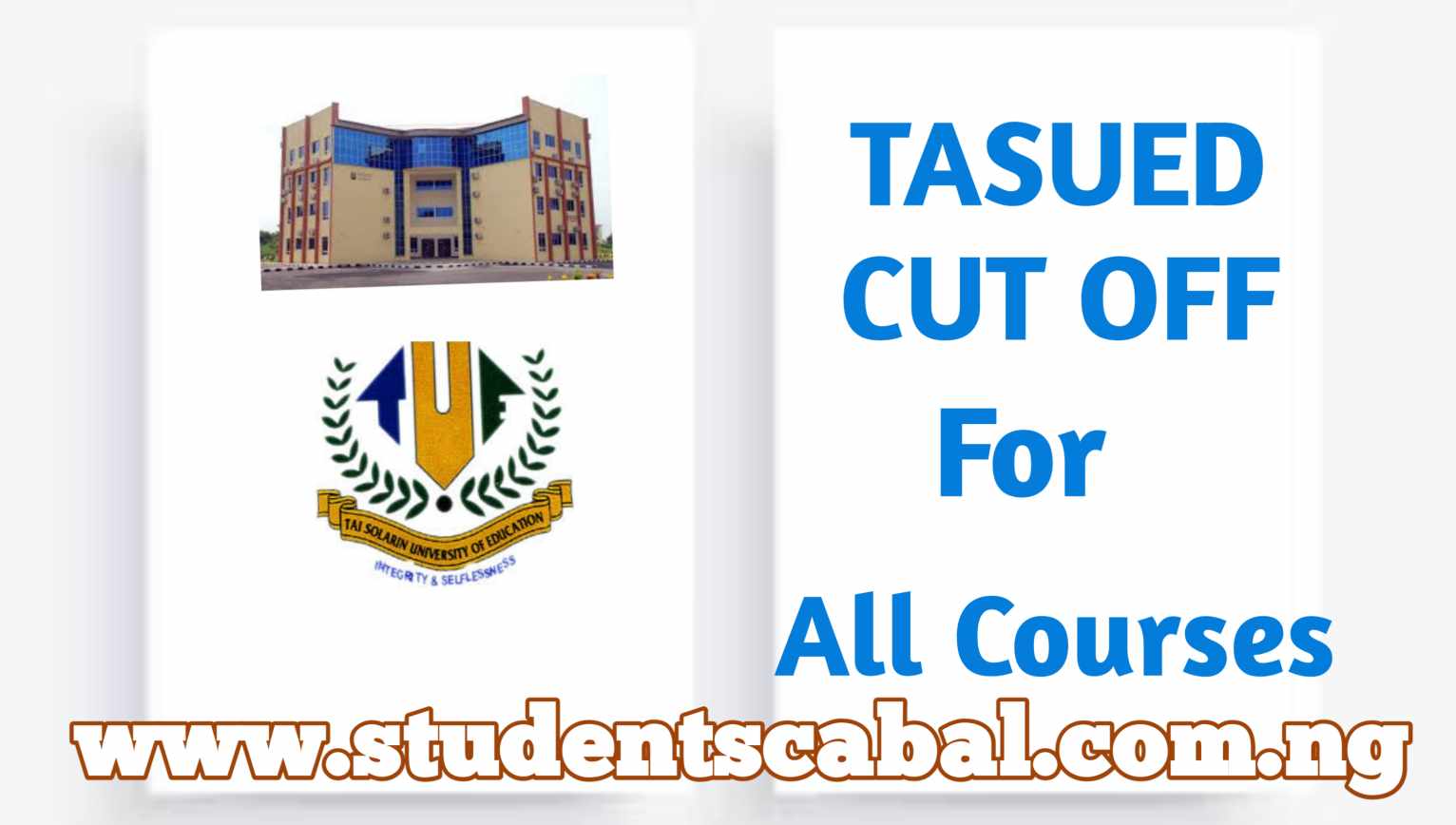 TASUED Cut Off Mark for all Courses | Tai Solarin University of Education Cut Off Mark for all Courses | TASUED List Of Courses