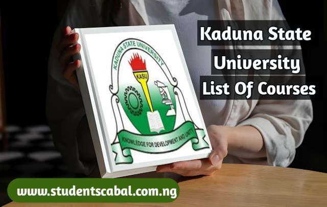 List Of Courses Offered At Kaduna State University