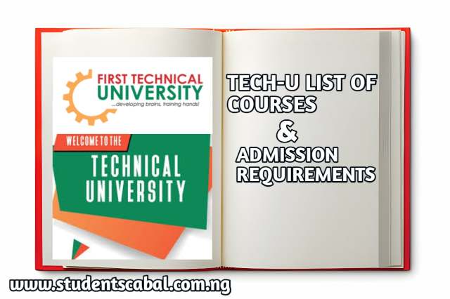 List of Tech-U Courses and Admissions Requirements | Technical University List of Courses and Admissions Requirements