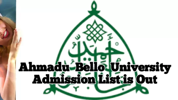 Ahmadu Bello University Admission List