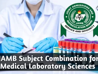 JAMB Subject Combination for Medical Laboratory Sciences