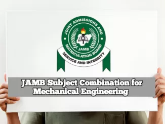 JAMB Subject Combination for Mechanical Engineering