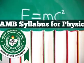 Download JAMB Syllabus For Physics 2025/2026 PDF Here