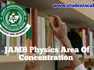 JAMB Physics Area Of Concentration