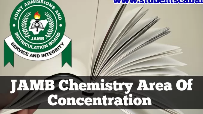 JAMB Chemistry Area Of Concentration